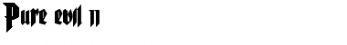 Download Pure evil 2 Font Download Pure evil 2 Font