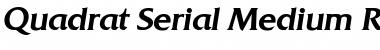 Quadrat-Serial-Medium RegularItalic Font