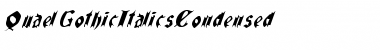 Download QuaelGothicItalicsCondensed Font