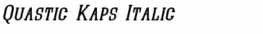 Quastic Kaps Italic Font