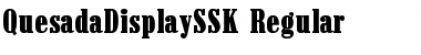 Download QuesadaDisplaySSK Font