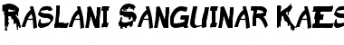 Download Raslani Sanguinar Kaeser Font Download Raslani Sanguinar Kaeser Font
