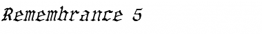 Download Remembrance 5 Font Download Remembrance 5 Font