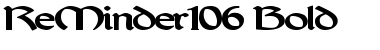 Download ReMinder106 Font Download ReMinder106 Font
