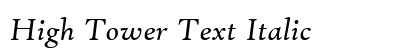 High Tower Text Italic Preview