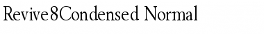 Revive8Condensed Normal Font