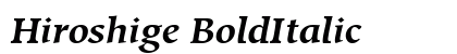 Hiroshige BoldItalic Preview