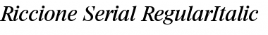 Riccione-Serial RegularItalic Font