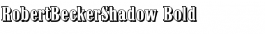 RobertBeckerShadow Bold Font