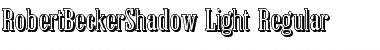 Download RobertBeckerShadow-Light Font