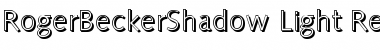 RogerBeckerShadow-Light Regular Font