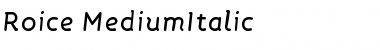 Roice-MediumItalic Regular Font