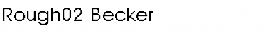 Download Rough02 Becker Font