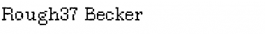 Rough37 Becker Regular Font
