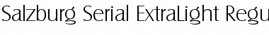 Salzburg-Serial-ExtraLight Regular Font