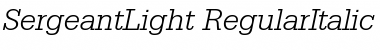 SergeantLight RegularItalic Font