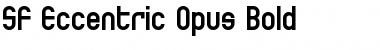 SF Eccentric Opus Bold Font