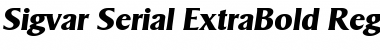 Sigvar-Serial-ExtraBold RegularItalic Font