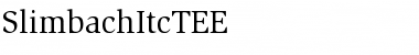 SlimbachItcTEE Regular Font