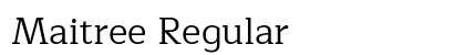Maitree Regular preview