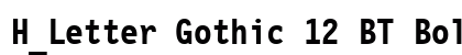 H_Letter Gothic 12 BT Bold preview