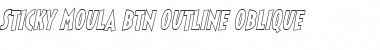 Sticky Moula BTN Outline Oblique Font