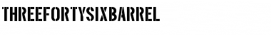 Threefortysixbarrel Regular Font