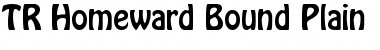 TR Homeward Bound Plain Font