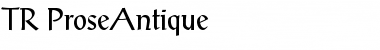 TR ProseAntique Regular Font