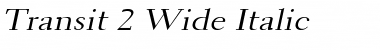 Transit 2 Wide Italic Font