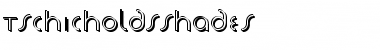 TschicholdsShades Regular Font