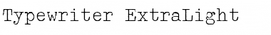 Typewriter ExtraLight Font