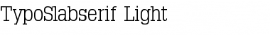 TypoSlabserif-Light Regular Font