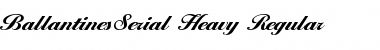 BallantinesSerial-Heavy Regular Font