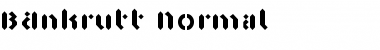 BAnkrutt Normal Font