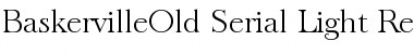 BaskervilleOld-Serial-Light Regular Font