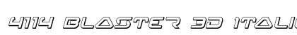 4114 Blaster 3D Italic Italic preview