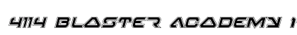 4114 Blaster Academy Italic Italic preview