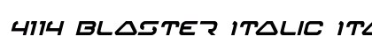 4114 Blaster Italic Italic preview