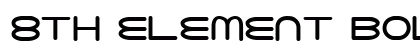 8th Element Bold Bold preview