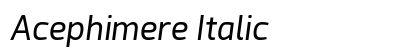 Acephimere Italic preview