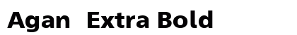 Agan&#65535; Extra Bold Preview