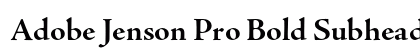 Adobe Jenson Pro Bold Subhead Preview