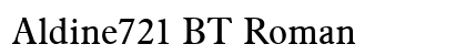 Aldine721 BT Roman preview
