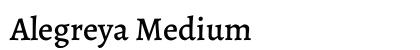 Alegreya Medium Preview