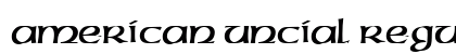 American Uncial Regular Preview