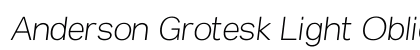 Anderson Grotesk Light Oblique Regular preview