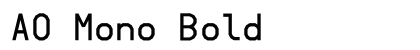 AO Mono Bold preview