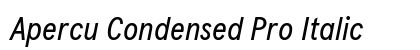 Apercu Condensed Pro Italic Preview