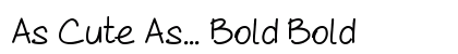 As Cute As... Bold Bold preview